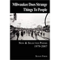 Milwaukee Does Strange Things to People - Paperback