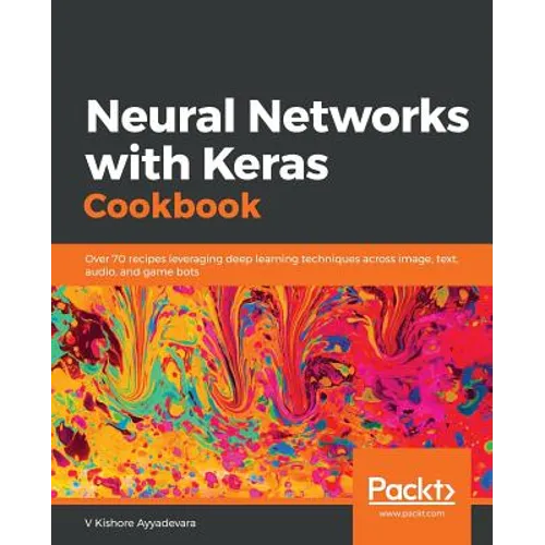 Neural Networks with Keras Cookbook - Paperback