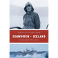 Seawomen of Iceland: Survival on the Edge - Hardcover