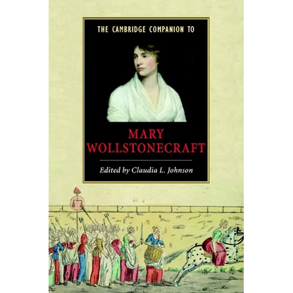 The Cambridge Companion to Mary Wollstonecraft - Paperback