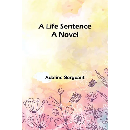 A Life Sentence - Paperback