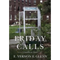 Friday Calls: A Southern Novel - Hardcover