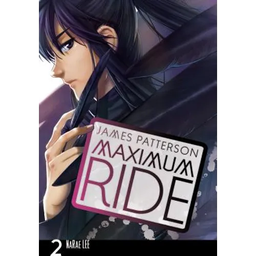 Maximum Ride: The Manga, Vol. 2 - Paperback
