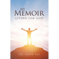 My Memoir: Living for God - Paperback