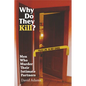 Why Do They Kill?: Men Who Murder Their Intimate Partners - Paperback