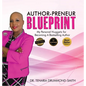 Author-Preneur Blueprint: My Personal Nuggets for Becoming A Bestselling Author - Hardcover