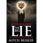 Scientology The Big Lie: How I Made an Evil Cult Look Good - Hardcover