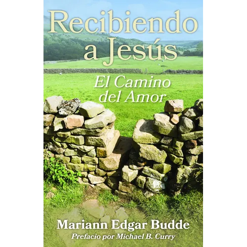 Recibiendo a Jesús: El Camino del Amor - Paperback