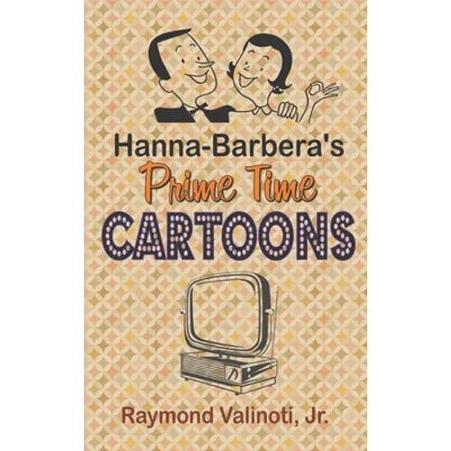 Hanna Barbera's Prime Time Cartoons (hardback) - Hardcover