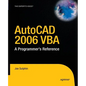 AutoCAD 2006 VBA: A Programmer's Reference - Paperback