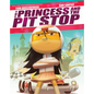 The Princess and the Pit Stop: A Picture Book - Hardcover
