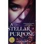 A Stellar Purpose - Hardcover