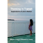 Thinking in Transit: Explorations of Life in Motion - Paperback