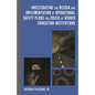 Investigating the Design and Implementation of Operational Safety Plans for Crisis at Higher Education Institutions - Hardcover