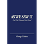 As We Saw It: Five Who Witnessed God's Hand - Paperback