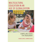 Multicultural Education in an Age of Globalization: Compelling Issues for Engagement - Paperback