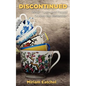 Discontinued: What I Lost and Found During the Recession - Paperback