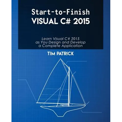 Start-to-Finish Visual C# 2015 - Paperback