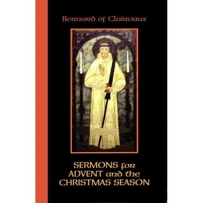 Bernard of Clairvaux: Sermons for Advent and the Christmas Season - Paperback
