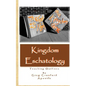 Kingdom Eschatology - Paperback