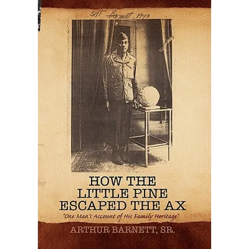 How the Little Pine Escaped the Ax - Hardcover