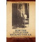 How the Little Pine Escaped the Ax - Hardcover