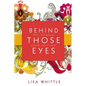 The Behind Those Eyes: What's Really Going on Inside the Souls of Women - Paperback