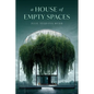 A House of Empty Spaces - Paperback