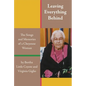 Leaving Everything Behind: The Songs and Memories of a Cheyenne Woman - Paperback