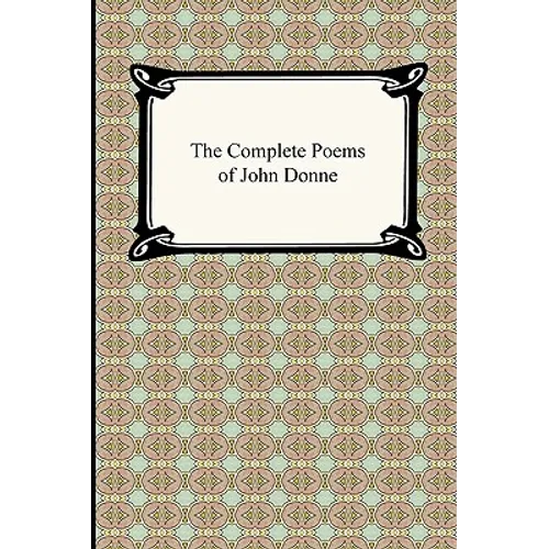 The Complete Poems of John Donne - Paperback
