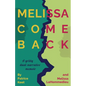 Melissa Come Back: A gritty dual-narrative memoir - Paperback