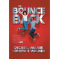 The Bounce Back: Rebirth, Reposition, and Reignite Your Life - Hardcover
