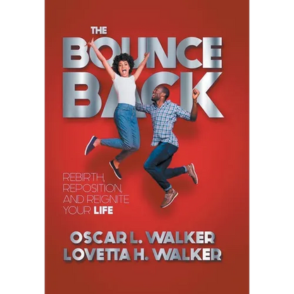 The Bounce Back: Rebirth, Reposition, and Reignite Your Life - Hardcover