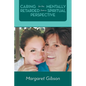 Caring for the Mentally Retarded from a Spiritual Perspective - Paperback