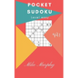 Pocket Sudoku: Level Easy 30 Puzzles + 2 Level Medium Puzzles - Paperback