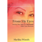 From My Eyes: Anchor Your Way to a Successful Elder Care Business - Paperback