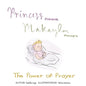 Princess Makayla: The Power of Prayer - Paperback