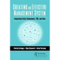 Creating an Effective Management System: Integrating Policy Deployment, TWI, and Kata - Paperback