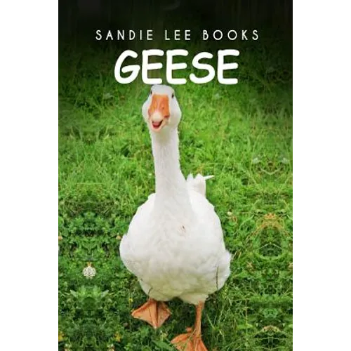 Geese - Sandie Lee Books - Paperback