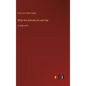 What the Animals Do and Say: in large print - Hardcover