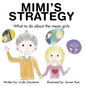 Mimi's Strategy: What to do about the mean girls - Hardcover