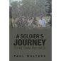 A Soldier's Journey to Vietnam and Back - Hardcover