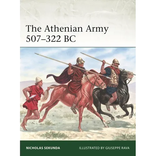 The Athenian Army 507-322 BC - Paperback
