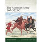 The Athenian Army 507-322 BC - Paperback