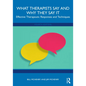 What Therapists Say and Why They Say It: Effective Therapeutic Responses and Techniques - Paperback