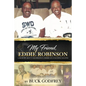 My Friend Eddie Robinson: A Memoir About Grambling's American Coaching Legend - Paperback