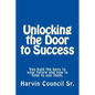 Unlocking the Door to Success - Paperback