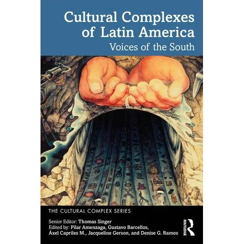 Cultural Complexes of Latin America: Voices of the South - Paperback