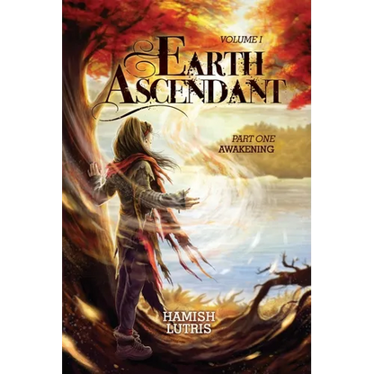 Earth Ascendant: Part One: Awakening - Paperback