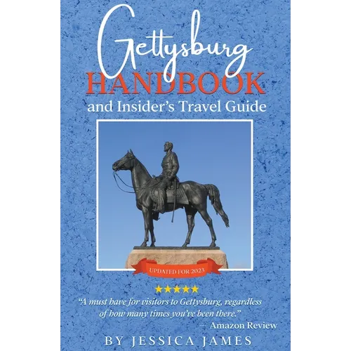 Gettysburg Handbook and Insider's Travel Guide - Paperback
